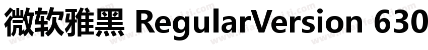 微软雅黑 RegularVersion 630字体转换